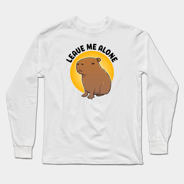 Leave me alone Capybara Long Sleeve T-Shirt by capydays